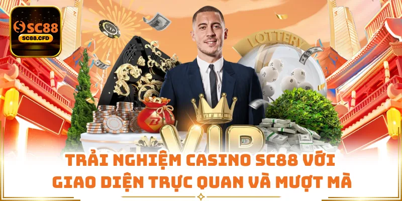 Trải nghiệm casino SC88 với giao diện trực quan và mượt mà